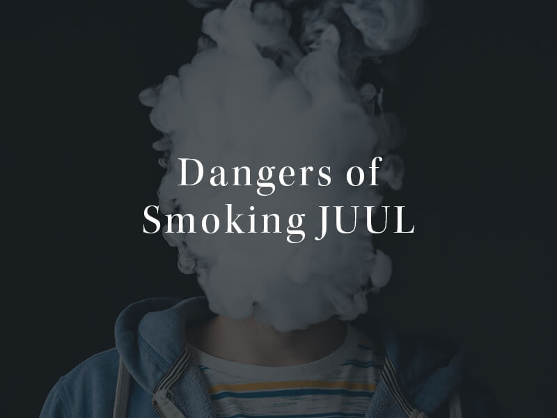 Dangers of Smoking Juul