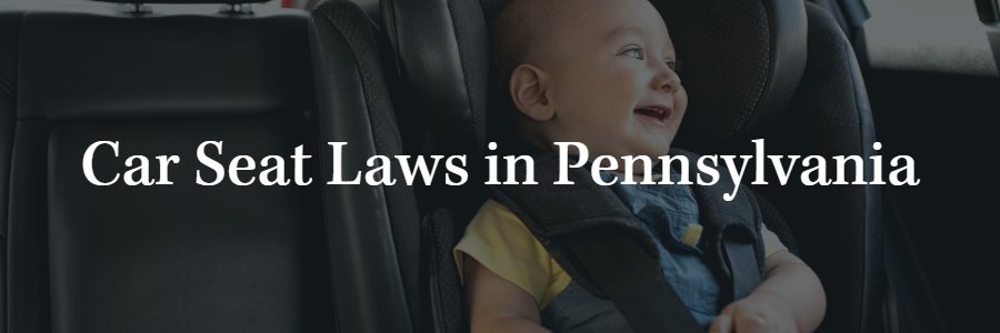 Car Seat Laws in PA