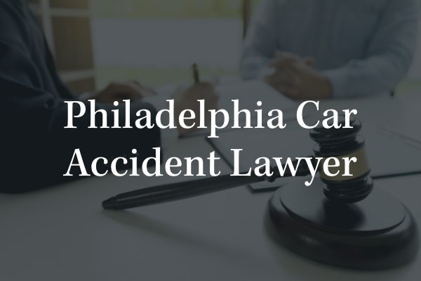 Philadelphia car accident lawyer 