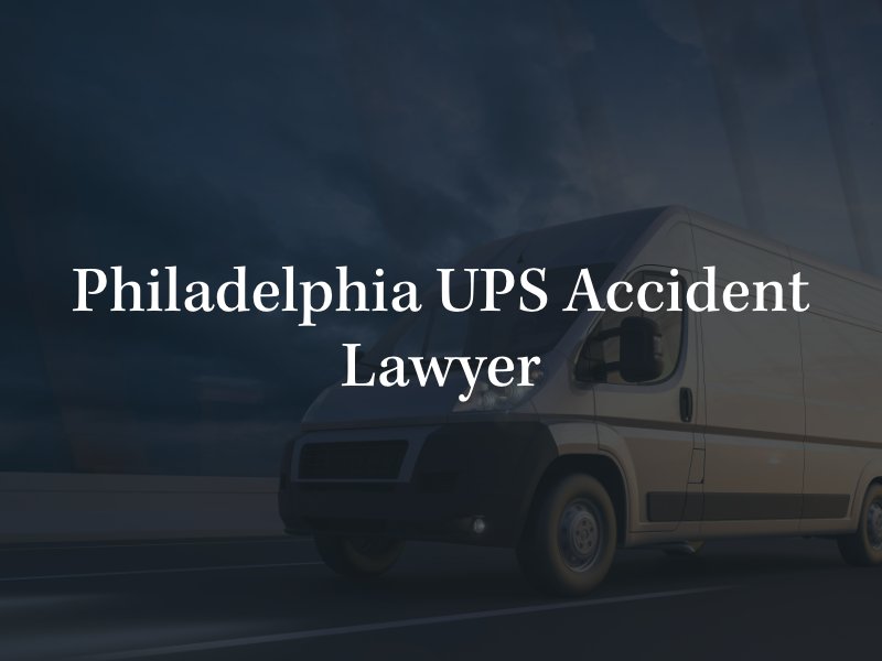 Philadelphia UPS accident lawyer 