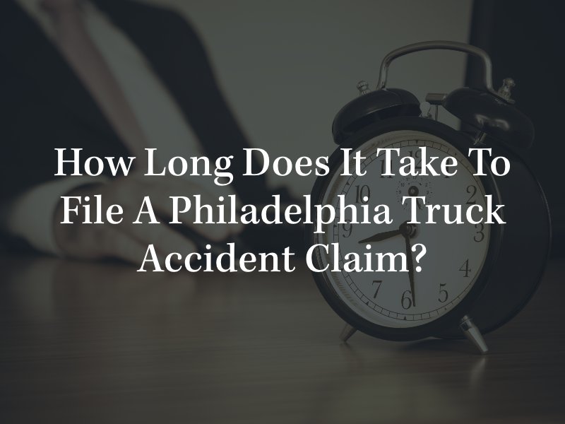 Time to file a Philadelphia truck accident 