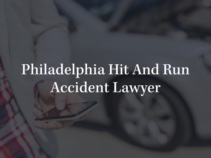 Philadelphia hit and run accident attorney 