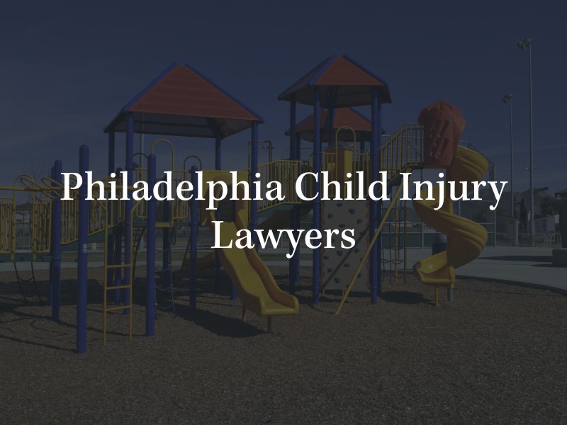 Philadelphia child injuries lawyer