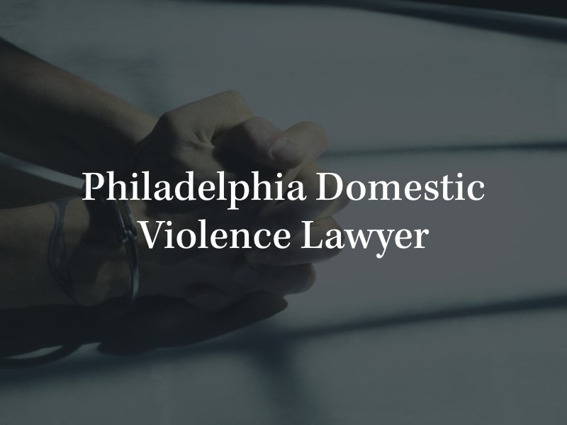 Philadelphia domestic violence lawyer