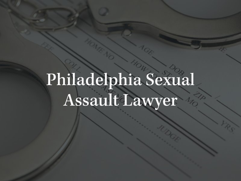 Philadelphia sexual assault attorney 