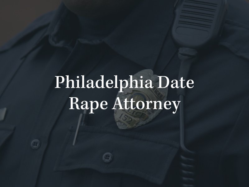 Philadelphia date rape lawyer