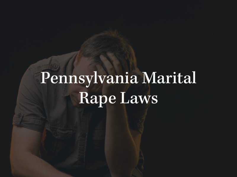 Pennsylvania Marital Rape Laws